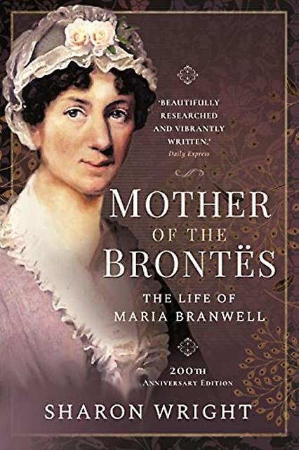 Mother Of The Brontes by Sharon & Wright  Paperback