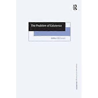 The Problem of Existence