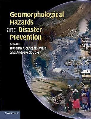 Geomorphological Hazards and Disaster Prevention