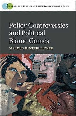 Policy Controversies and Political Blame Games