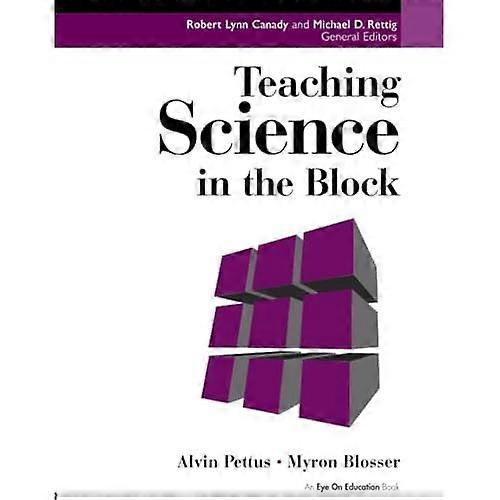 Teaching Science in the Block (Teaching in the Block)