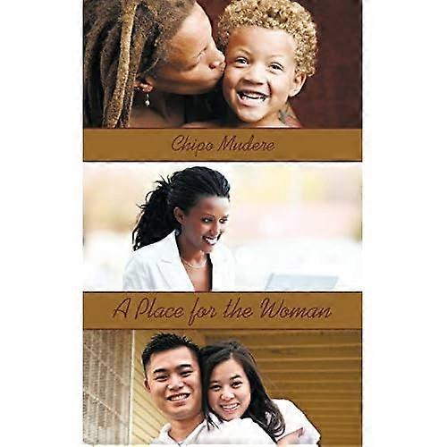 A Place for the Woman: Second Edition