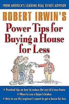 Robert Irwin's Power Tips for Buying a House for Less