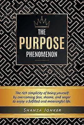 The Purpose Phenomenon
