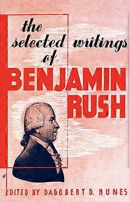 Scrierile alese ale lui Benjamin Rush