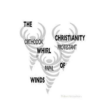 The Whirlwinds of Christianity