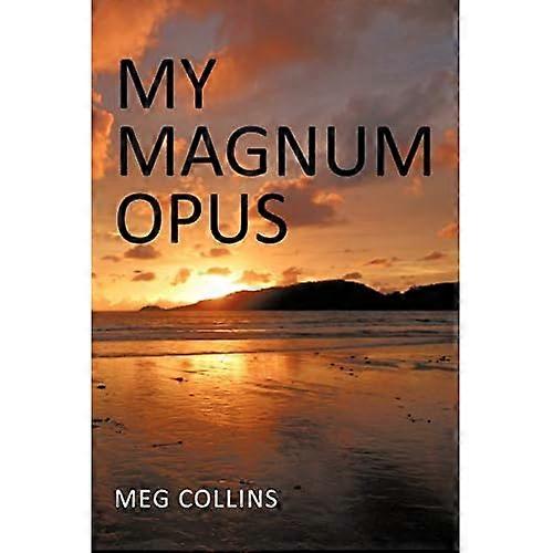 My Magnum Opus
