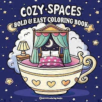 Bold & Easy Cozy Spaces Malbuch: Charmante und bequeme Designs zum Stressabbau für Erwachsene und Jugendliche