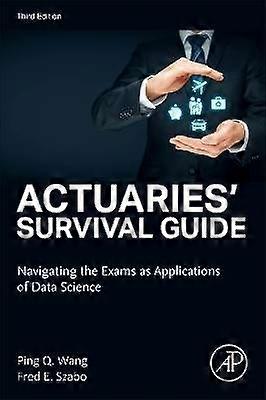 Actuaries' Survival Guide