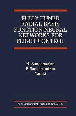 Fully Tuned Radial Basis Function Neural Networks for Flight Control