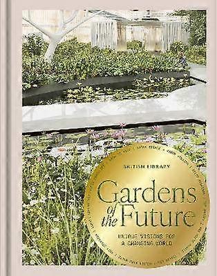 Gardens of the Future