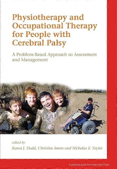 Physiotherapy And Occupational Therapy For People With Cerebral Palsy Paperback Book