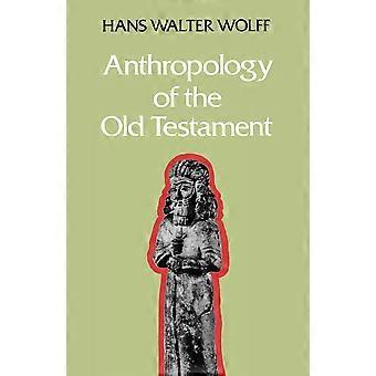 Anthropology Of The Old Testament - Hans Walter Wolff - Paperback - en Book