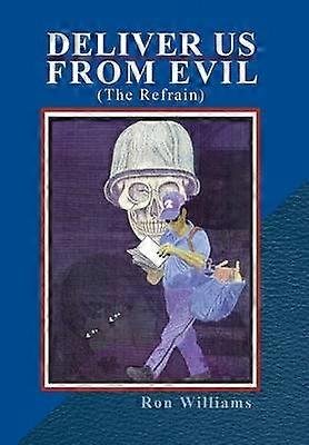 Deliver Us from Evil The Refrain