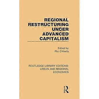 Regional Restructuring Under Advanced Capitalism
