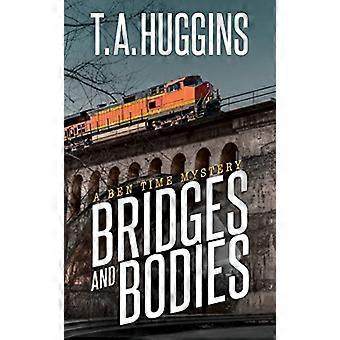 Bridges and Bodies A Ben Time Mystery
