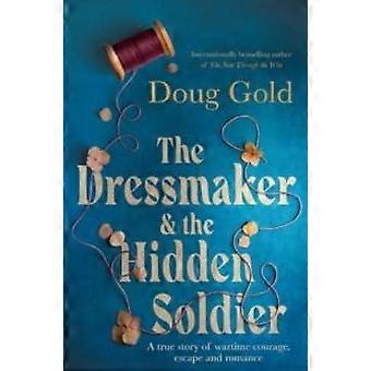 Dressmaker And The Hidden Soldier - Doug Gold
