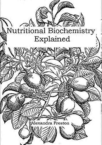 Nutritional Biochemistry Explained