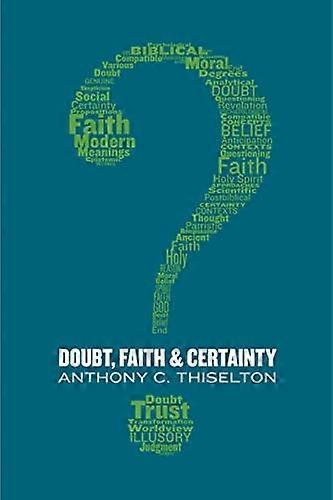 Doubt, Faith, and Certainty