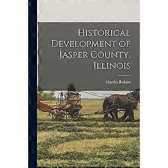 Historische Entwicklung von Jasper County, Illinois