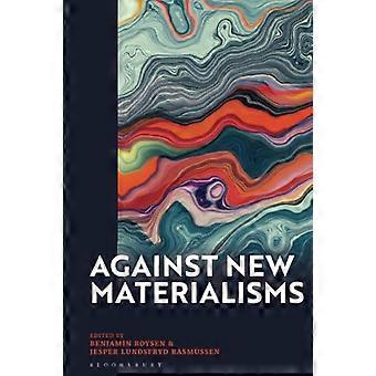 Tegen nieuw materialisme