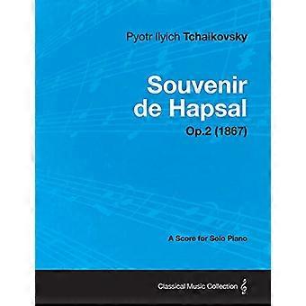 Souvenir de Hapsal-A Score for solo piano op.2 (1867)