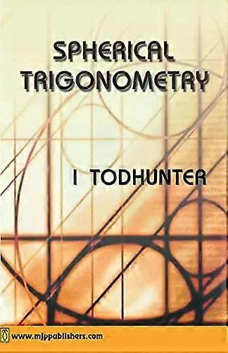 Spherical Trigonmetry - I Todhunter