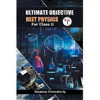 Objetivo Final de Física para o NEET na 11ª Série, Vol. 1 - Susamoy Chakraborty