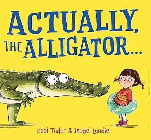 Actually the Alligator . . . (PB)