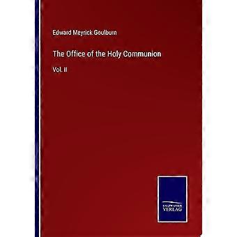 The office of the holy communion vol. ii