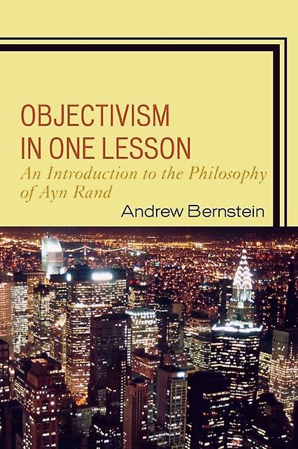 Objectivism In One Lesson by Bernstein & Andrew & author of The Capitalist Paperback Book