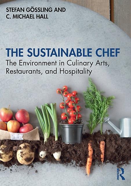 The Sustainable Chef by Hall & C. Michael University of Canterbury & New Zealand Paperback