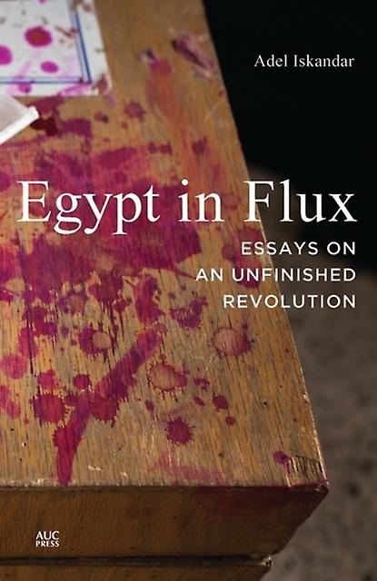 Egypt In Flux by Iskandar & Adel Simon Fraser University & Canada Paperback