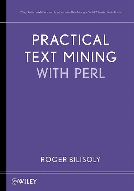 Practical Text Mining With Perl by Roger Bilisoly Hardback Book