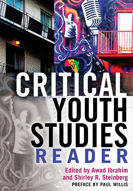 Critical Youth Studies Reader Preface By Paul Willis - Peter Lang Group AG