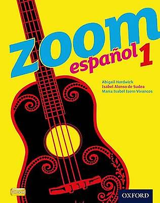 Zoom Espanol 1 Student Book by Abigail Hardwick Paperback Book
