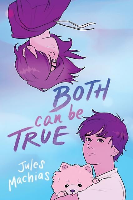 Both Can Be True by Jules Machias Paperback Book