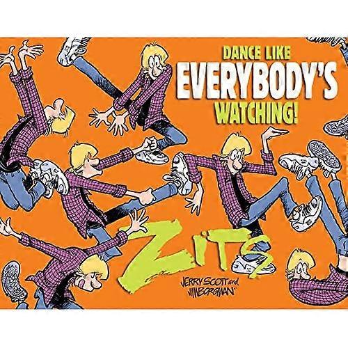 Dance Like Everybody's Watching: A Zits Treasury (Zits)