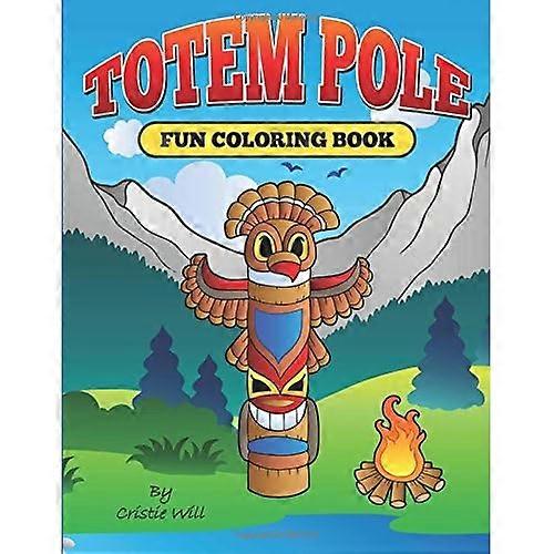 Totem Pole: Fun Coloring Book