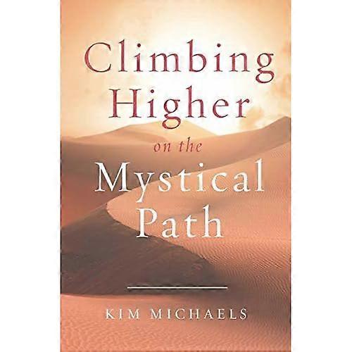 Climbing Higher on the Mystical Path