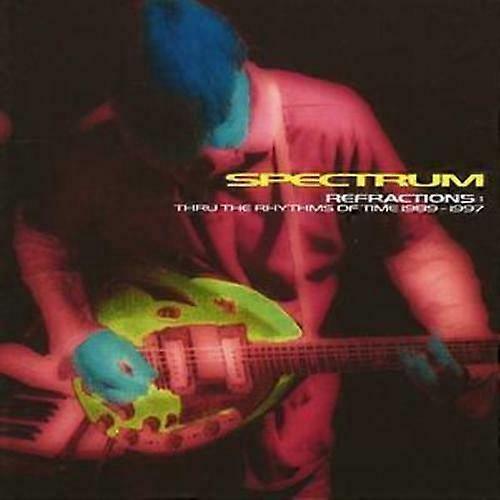 Spectrum Refractions Thru the Rhythms of Time 1989 - 1997 CD (2004)