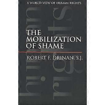 The Mobilization of Shame