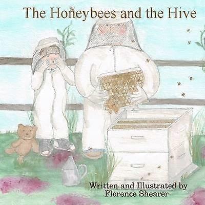 The Honeybees and the Hive