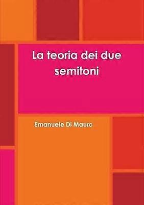 La Teoria Dei Due Semitoni