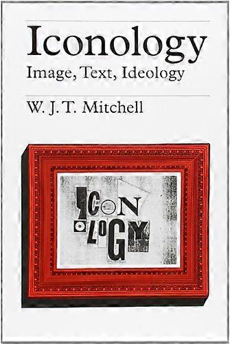 Iconology: Image Text Ideology