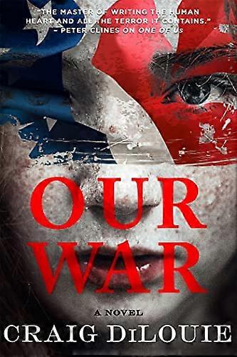 Our War: A Novel