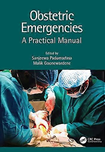 Obstetric Emergencies: A Practical Manual