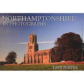 Northamptonshire in Photographs