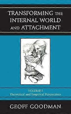 Transforming the Internal World and Attachment