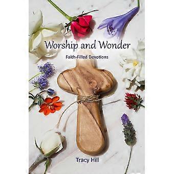 Worship And Wonder Faith-filled Devotions - Tracy Hill - Paperback - en Book